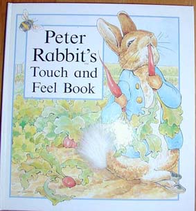 Peter Rabbit's Touch and Feel Book(peter)